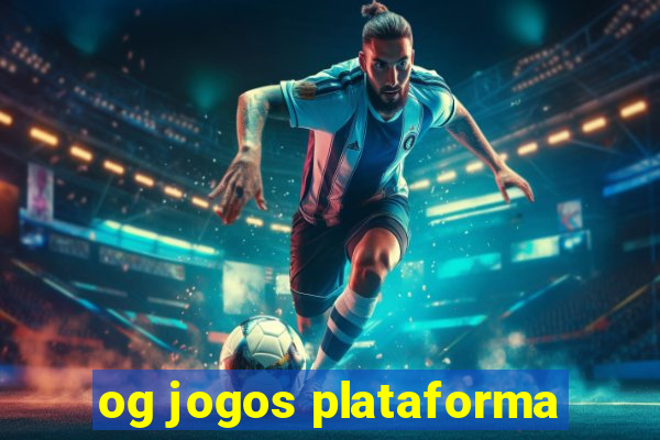 og jogos plataforma